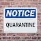 Signmission Quarantine, 10 in W x Rectangle, Plastic OS-2PACK-NS-P-710-L-17940 - alternate 6